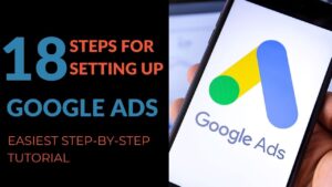Read more about the article 18 Steps For Setting Up Google Ads: Easiest Step-by-Step Tutorial