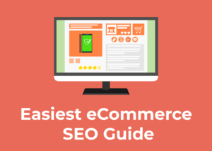 Read more about the article 6 Ecommerce SEO Tips You Don’t Want to Ignore
