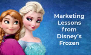 Read more about the article 4 Amazing Marketing Lessons From Disney’s Frozen