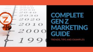 Read more about the article Complete Gen Z Marketing Guide: Trends, Tips and Examples