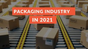 Read more about the article 5 Packaging Industry Marketing Trends: Know Before Others Do (Ssshhh!!)