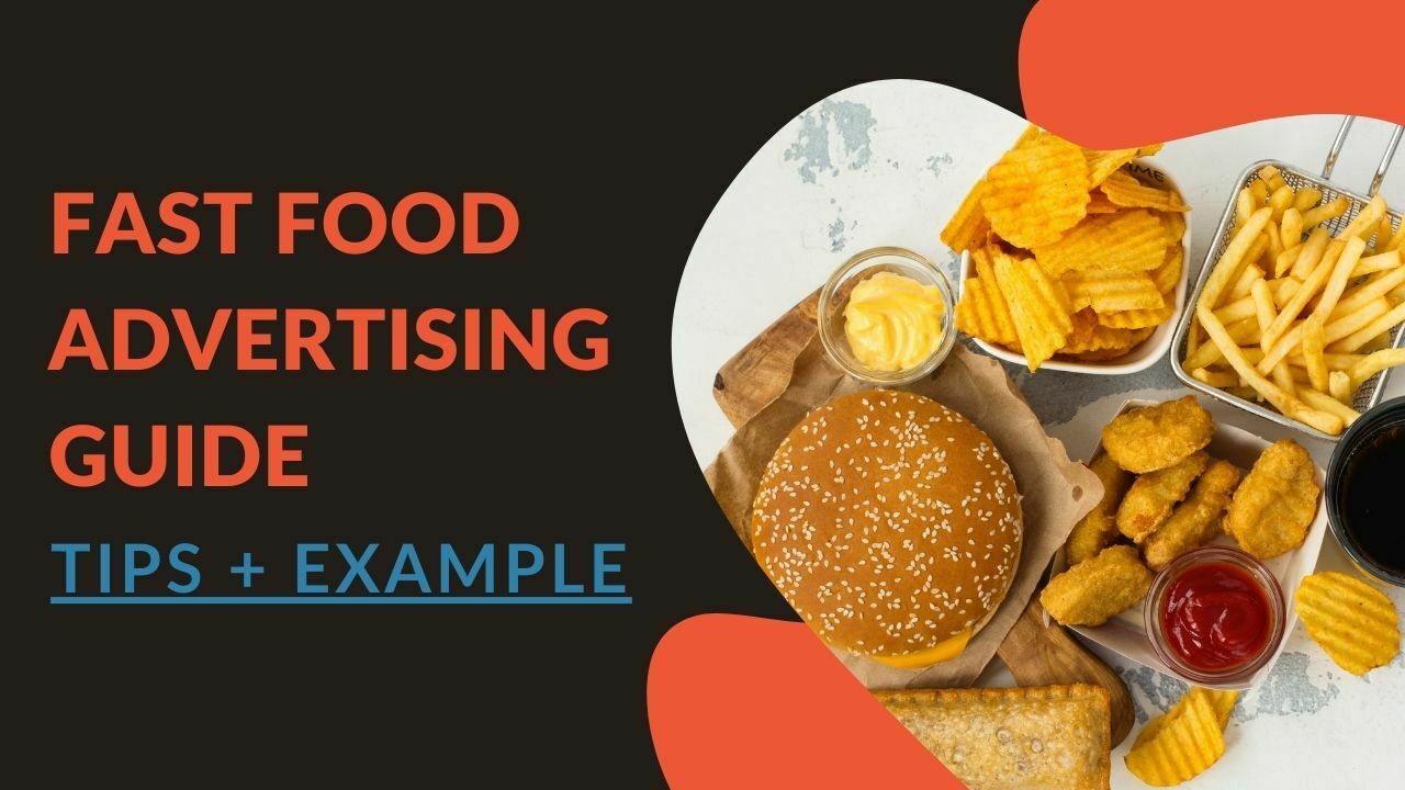 You are currently viewing Unlock the Secrets of Fast Food Advertising: A Comprehensive Guide