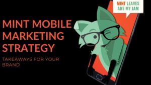 Read more about the article Analyzing Mint Mobile’s Marketing & Advertising Strategy: 7 Insights