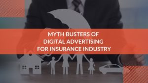 Read more about the article 6 Myths About Digital Advertising for Insurance Companies